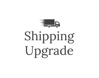 Shipping upgrade