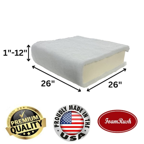 26" x 26" Seat Cushion Foam with Batting/ Dacron (Cushion Seat Replacement) Made in USA all sizes 1" - 12"