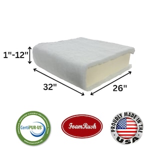 May include: A white foam cushion with a white fabric cover. The cushion measures 32 inches by 26 inches and is 1 to 12 inches thick. The cushion is made in the USA and is CertiPUR-US certified.
