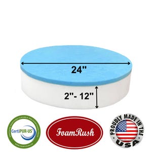 May include: A round foam cushion with a blue top and white base. The cushion measures 24 inches in diameter and 2 to 12 inches in height. The cushion is made by Foam Rush and is proudly made in the USA.