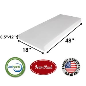 May include: A white rectangular foam mattress pad measuring 48 inches by 18 inches and 0.5 to 12 inches thick. The pad is made of CertiPUR-US certified flexible polyurethane foam. The image also includes the brand name "Foam Rush" and a "Proudly Made in the USA" logo.
