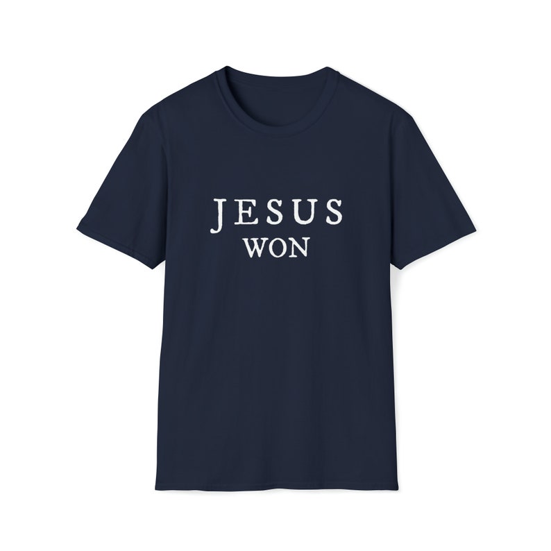 Jesús ganó la victoria fiel Mensaje inspirador cristiano Camiseta unisex de estilo suave imagen 6