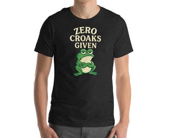 Zero Croaks Given – Grumpy Frog Mood Unisex t-shirt