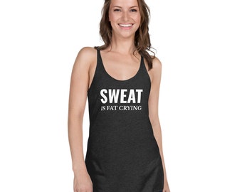 Sweat is Fat Crying | Etsy