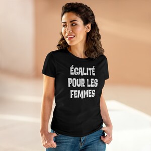 Egalité Pour Les Femmes Equality for Women Feminist Women&#39;s Midweight Cotton Tee
