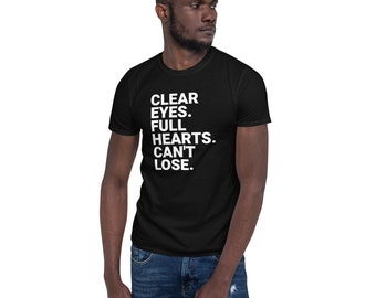 Clear Eyes Quote Friday Night Texas High School Football Short-Sleeve Unisex T-Shirt