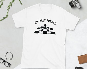 Chess Player Gift Royally Forked Funny Chess Short-Sleeve Unisex T-Shirt