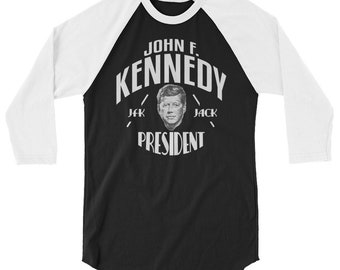 JFK Campaign Shirt President John F Kennedy Gift 3/4 sleeve raglan shirt