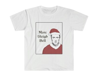 More Sleigh Bell Cowbell Parody Unisex Softstyle T-Shirt