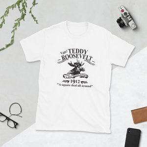 Teddy Roosevelt President Theodore Roosevelt Campaign Bull Moose Short-Sleeve Unisex T-Shirt
