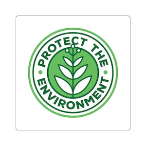 Protect the Environment Climate Change Sticker Gift for Liberal Democrat Square Stickers