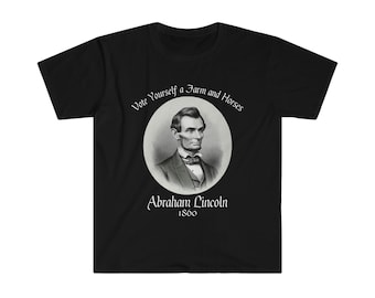 Abraham Lincoln 1860 Campaign Slogan History Buff Unisex Softstyle T-Shirt