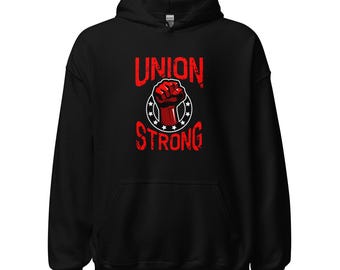 Union Strong - Labor Solidarity Unisex Hoodie