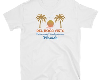 Del Boca Vista Shirt Funny Florida Retirement Gift Gildan 64000 Short-Sleeve Unisex T-Shirt