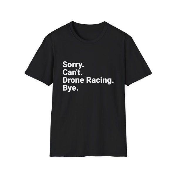 Amateur de course de drones, amateur de technologie drôle, t-shirt souple unisexe