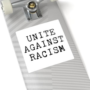 Unite Against Racism Civil Rights Social Justice Protest Sticker