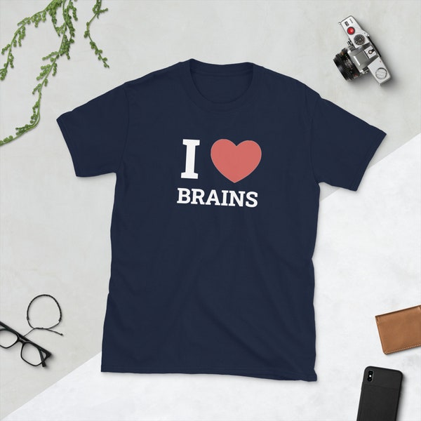 I Love Brains Brain Surgeon Neuroscience Neuroscientist Short-Sleeve Unisex T-Shirt