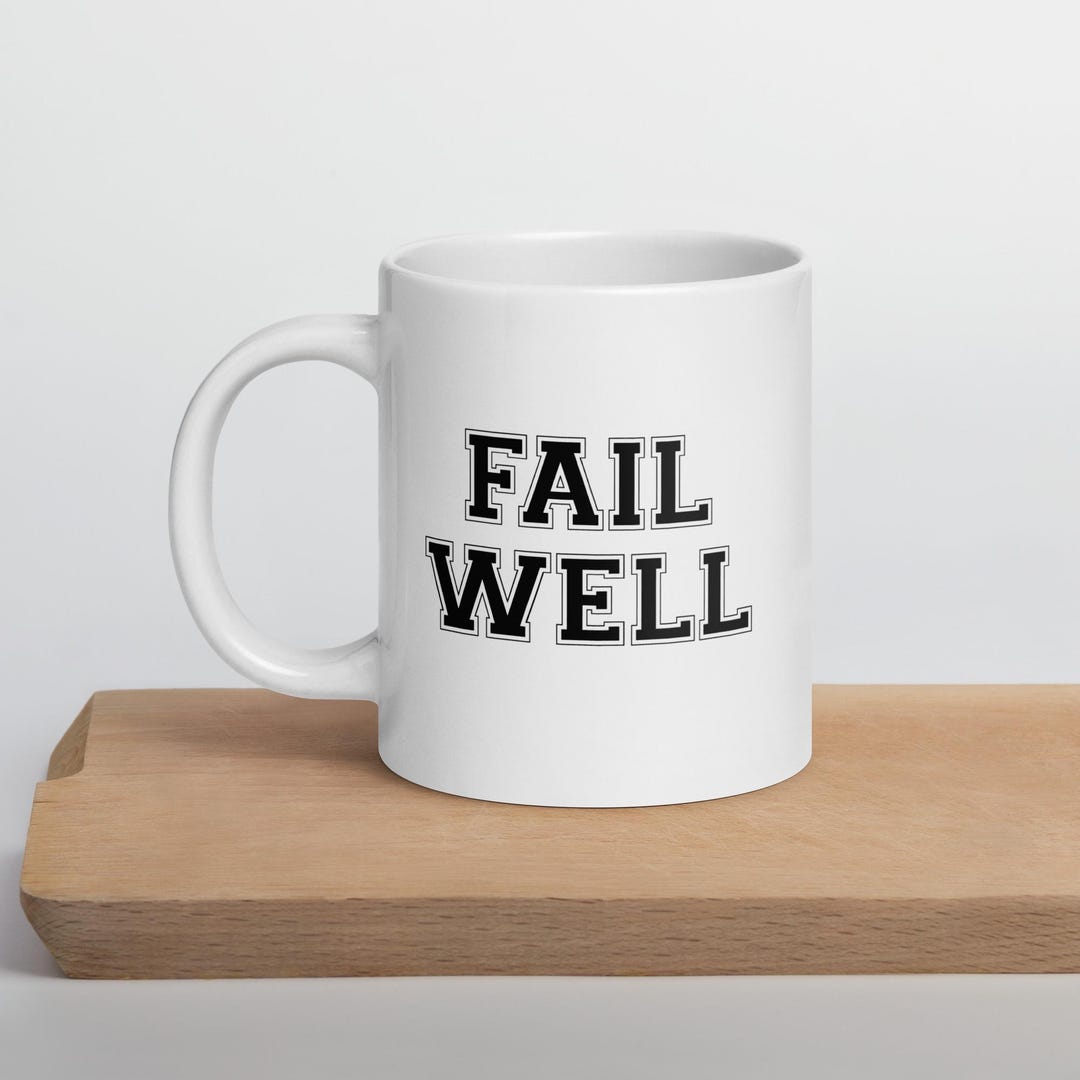 Epic Growth Mindset – Minimalist Motivation Fail Well White Glossy Mug ...
