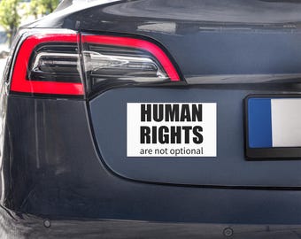 Human Rights Are Not Optional Activist Quote Social Justice Car magnet