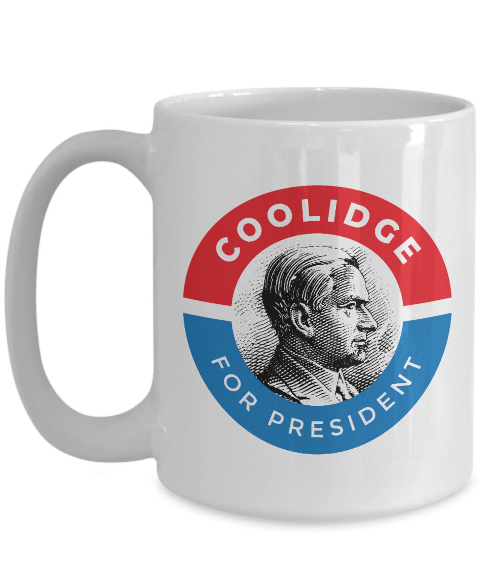 Calvin Coolidge Mug Coolidge Campaign Coffee Mug Etsy