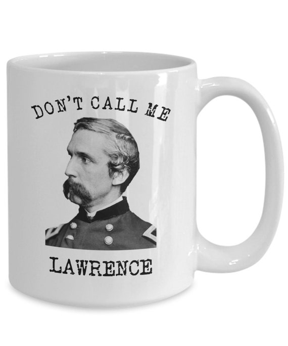 Joshua Chamberlain Civil War Coffee Mug Don't Call Me -  Israel