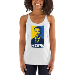 Ukraine President Volodymyr Zelensky Hope Women&#39;s Racerback Tank