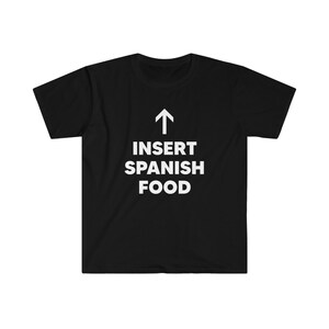 Insert Spanish Food Unisex Softstyle T-Shirt