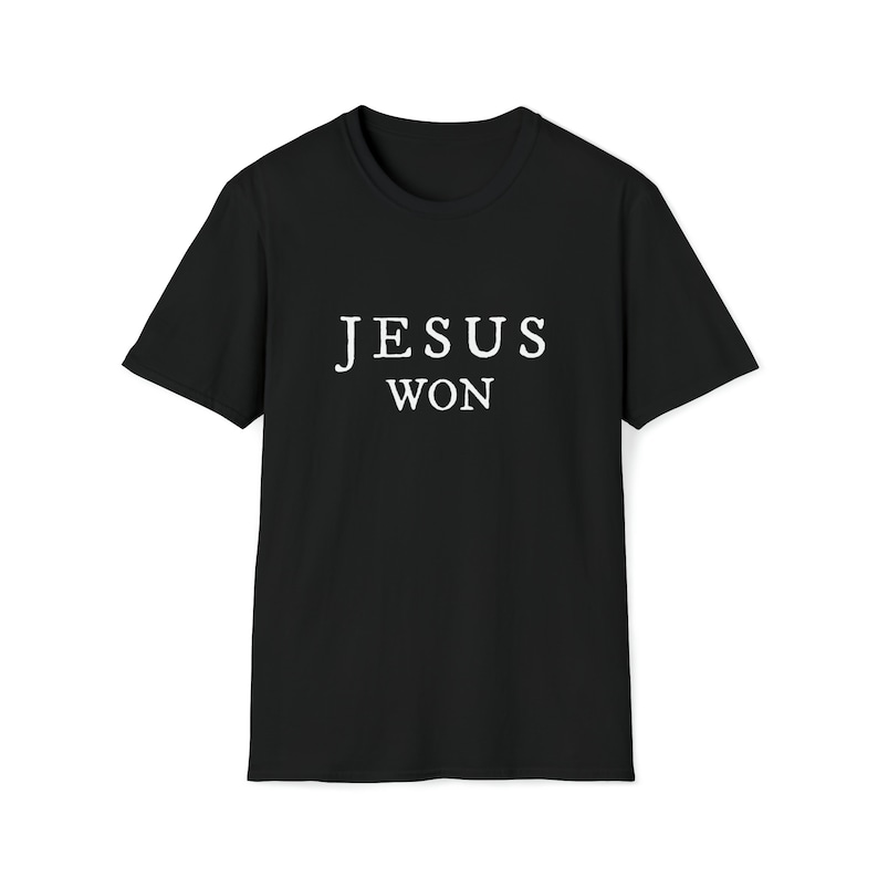 Jesús ganó la victoria fiel Mensaje inspirador cristiano Camiseta unisex de estilo suave imagen 1