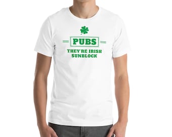 Pubs Irish Sunblock Funny St. Patrick’s Day Unisex t-shirt