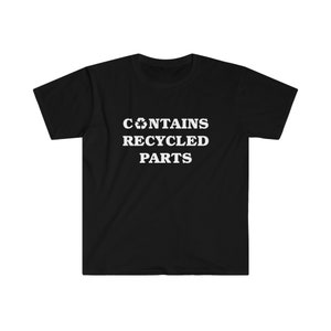 Contains Recycled Parts Organ Transplant Recipient Unisex Softstyle T-Shirt