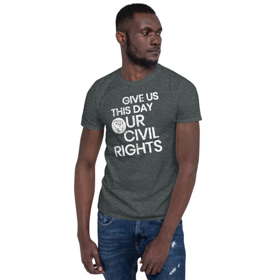 Give Us This Day Our Civil Rights Shirt Protest March - Etsy