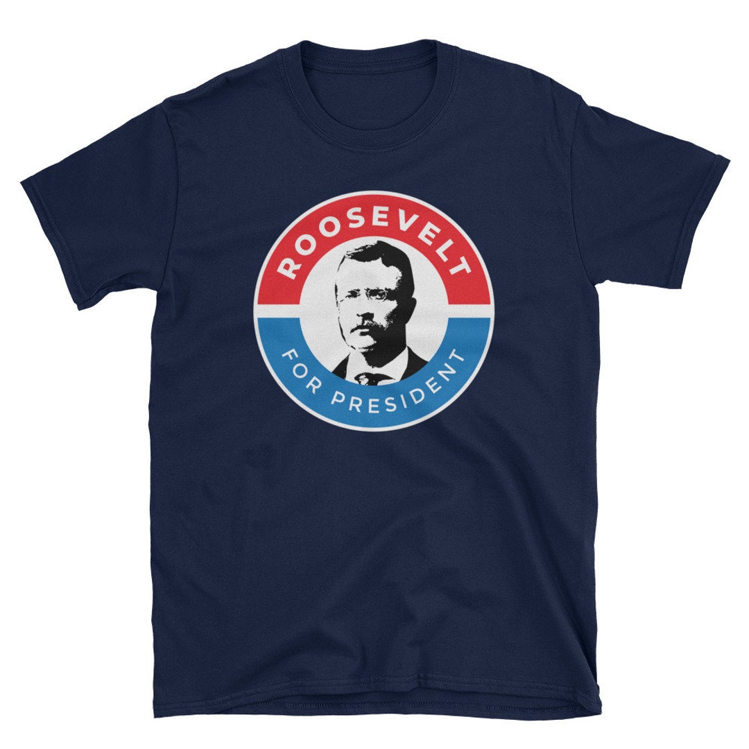 Teddy Roosevelt Shirt President Theodore Roosevelt Campaign Short