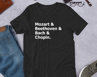 Mozart Beethoven Bach Chopin Classical Music Enthusiast Unisex t-shirt
