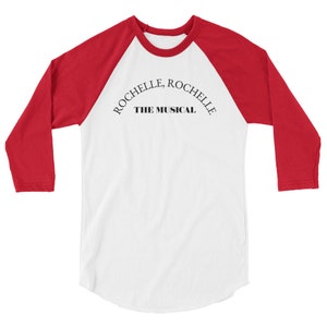 Rochelle Rochelle The Musical 3/4 sleeve raglan shirt