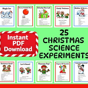 May include: A digital collection of 25 Christmas science experiments presented as printable cards. Each card features a colourful illustration, a festive title like Magic Ice or Grinchy Fizz Lab, and a list of required materials for the activity.