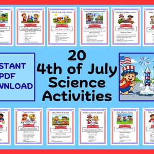 May include: A colorful graphic featuring 20 science activities for the 4th of July, with illustrations and text. The title reads "20 4th of July Science Activities" with "Instant PDF Download" above. Each activity has a title and a list of required materials.