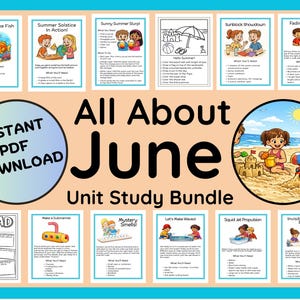 May include: A collection of colorful educational printables titled "All About June Unit Study Bundle." The bundle includes various activity sheets with illustrations and text, such as "Breathing Like Fish" and "Summer Solstice in Action!"