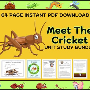 May include: A digital educational resource titled "Meet The Cricket Unit Study Bundle." The image features a cartoon cricket, educational diagrams, and the text "64 PAGE INSTANT PDF DOWNLOAD."