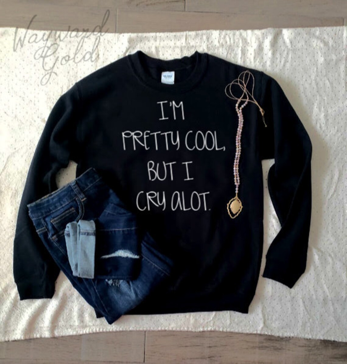 Funny Women's Sweatshirt I'm pretty cool but i cry Etsy