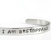 I AM UNSTOPPABLE hand stamped affirmation  Reiki Infused bracelet , Inspirational motivational message gift for her