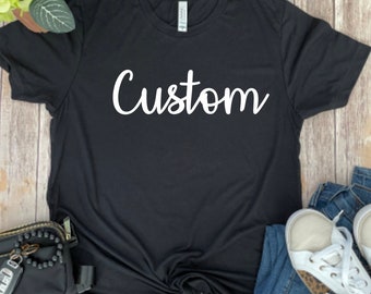 Custom Shirt, Custom Design, Create Your Own T-shirt
