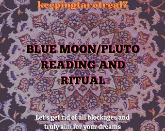 BLUE MOON RITUAL, reading, divination, tarot, pluto retrograde