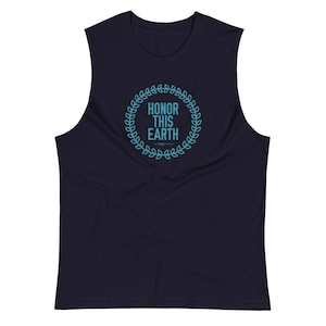 Honor This Earth Muscle Tank