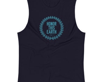 Honor This Earth Muscle Tank
