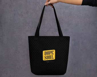 Dope Soul Tote Bag