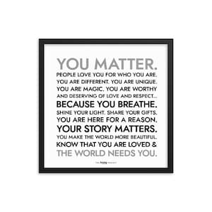 You Matter Poster with Black Frame