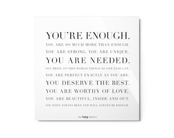 You're Enough Metal Print | Inspirational Message | Positive Affirmations | Home Decor | Motivational Gift | Sayings Quotes