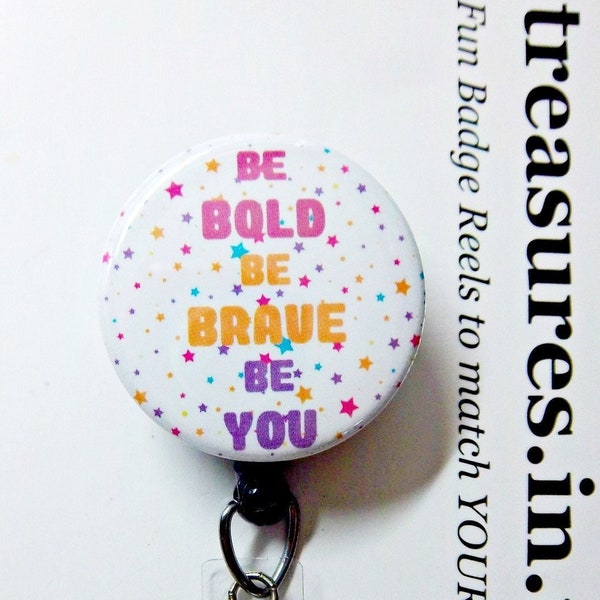 Be Bold Be Brave Be You - Arrière-plan Little Stars - Motivation inspirante ~ Support de badge d’identification de bobine rétractable - Vous choisissez le style de bobine