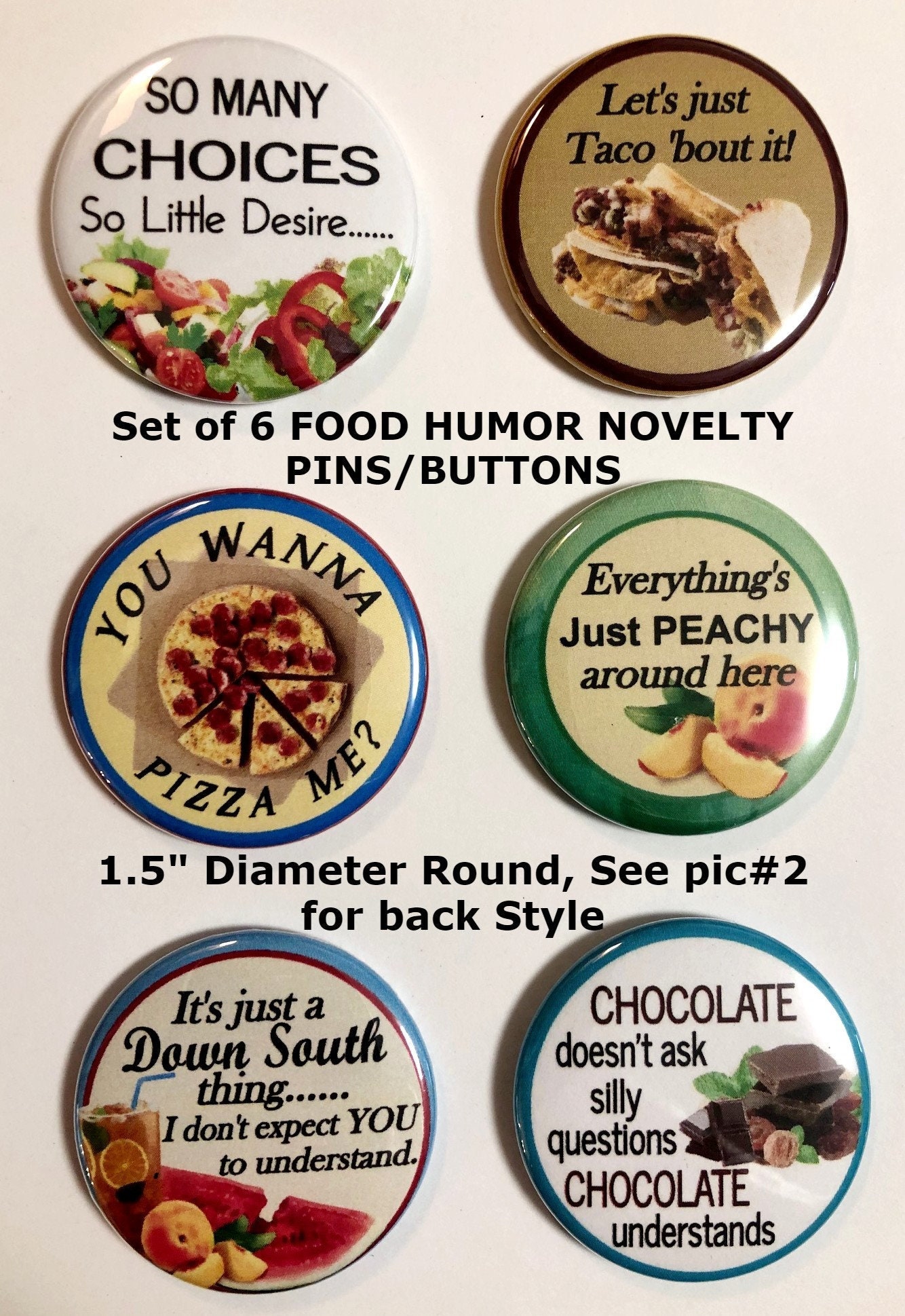 1.5 FOOD HUMOR Set #1 6-pk Novelty Buttons/Pins: For backpacks, Jackets &  More
