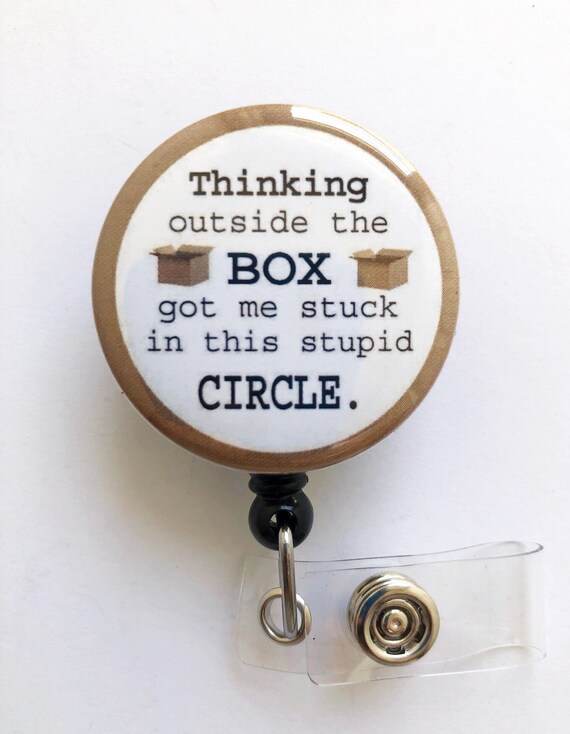 Humor Thinking Outside the Box Got Me Stuck in This Stupid Circle